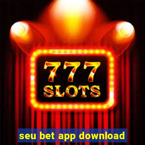 seu bet app download